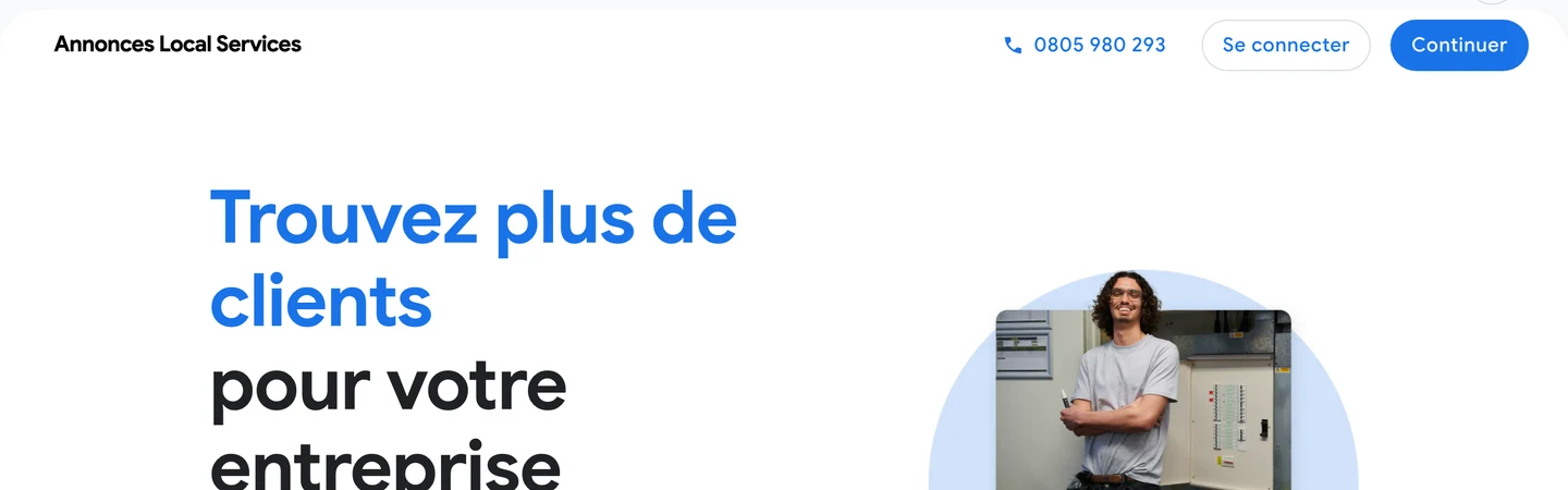La page officielle française des annonces Local Services de Google en juillet 2026, avec un exemple d'annonce : électricien noté 5 étoiles, badge de confiance, ancienneté affichée et bouton d'appel direct