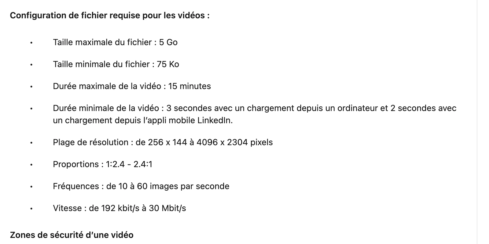 Capture du centre d'aide officiel LinkedIn (juillet 2026) : configuration de fichier requise pour les vidéos, avec la taille maximale de 5 Go, la durée maximale de 15 minutes, la plage de résolution de 256 par 144 à 4096 par 2304 pixels et les proportions de 1:2,4 à 2,4:1