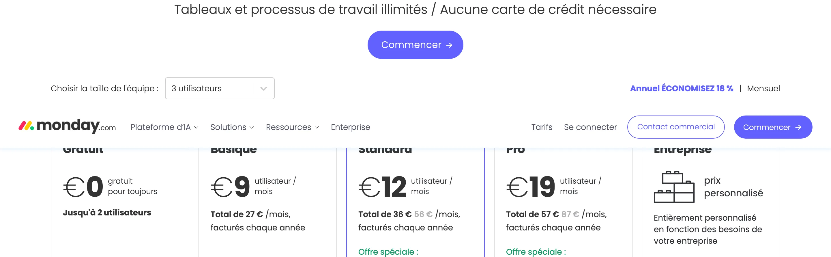 Formules et tarifs de monday.com relevés le 06/07/2026 : Gratuit jusqu'à 2 utilisateurs, Basique 9 euros, Standard 12 euros, Pro 19 euros par utilisateur et par mois