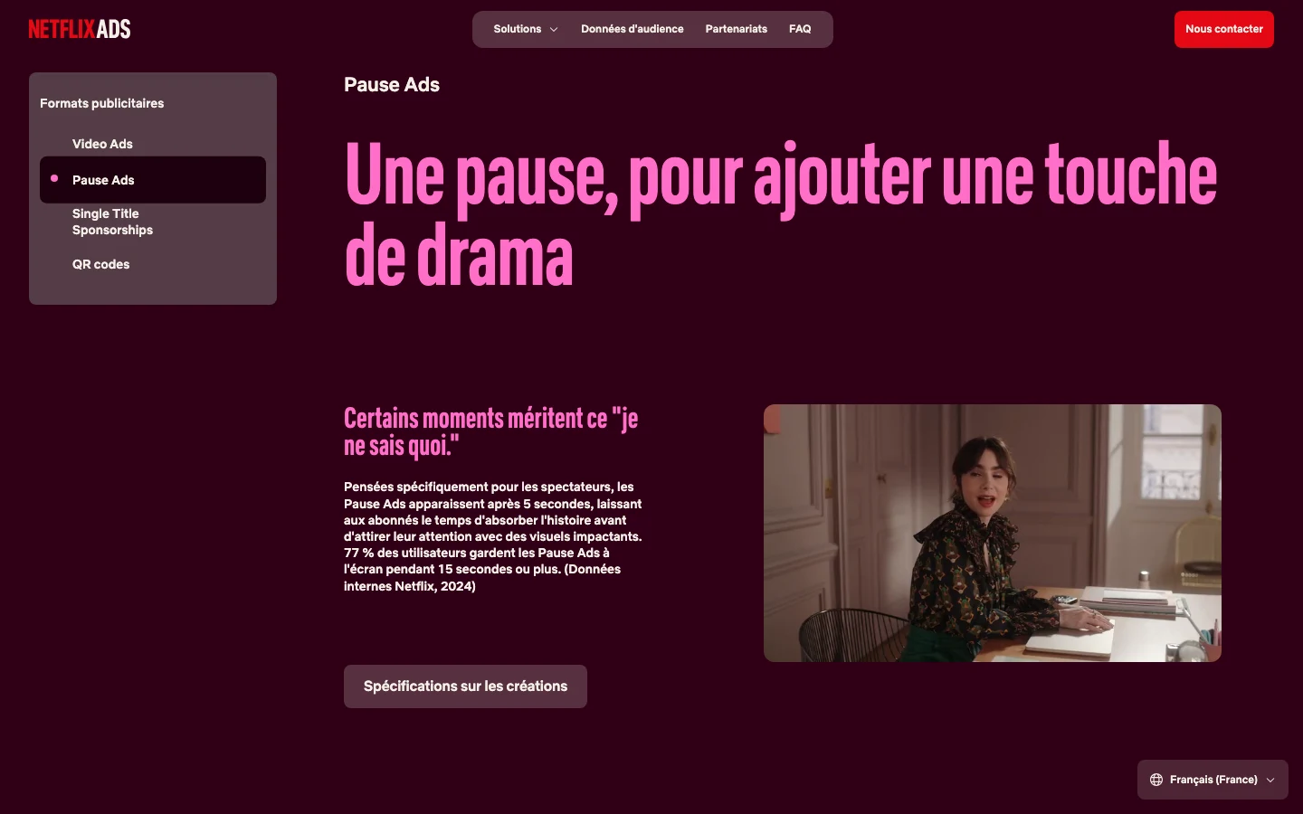 Le format Pause Ads présenté sur le site officiel de la régie Netflix : une publicité affichée 5 secondes après la mise en pause, gardée à l'écran 15 secondes ou plus par 77 % des utilisateurs selon Netflix