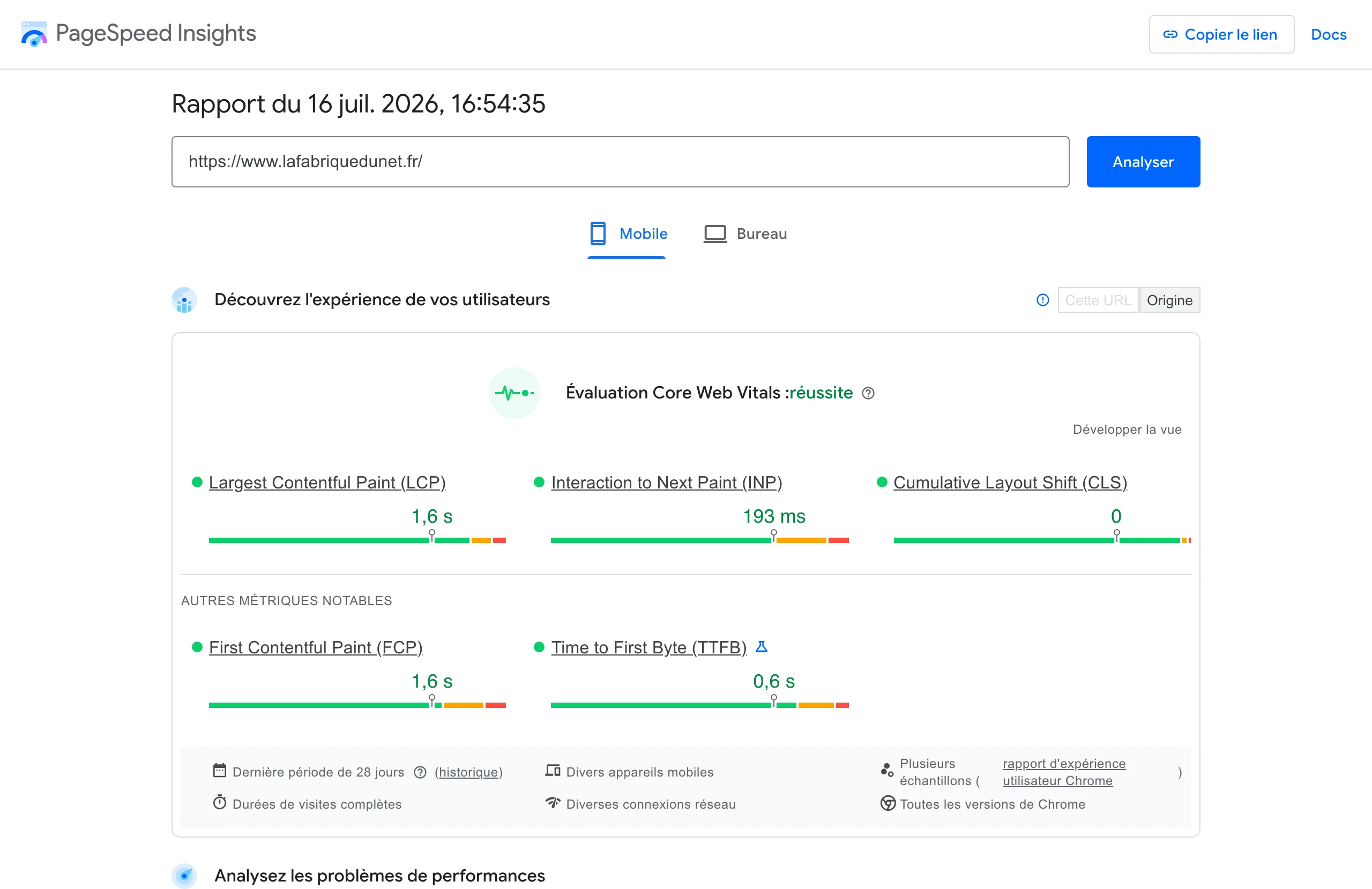 Capture PageSpeed Insights du 16 juillet 2026 sur lafabriquedunet.fr : évaluation Core Web Vitals « réussite » sur les données réelles des utilisateurs Chrome, avec LCP à 1,6 seconde, INP à 193 millisecondes et CLS à 0
