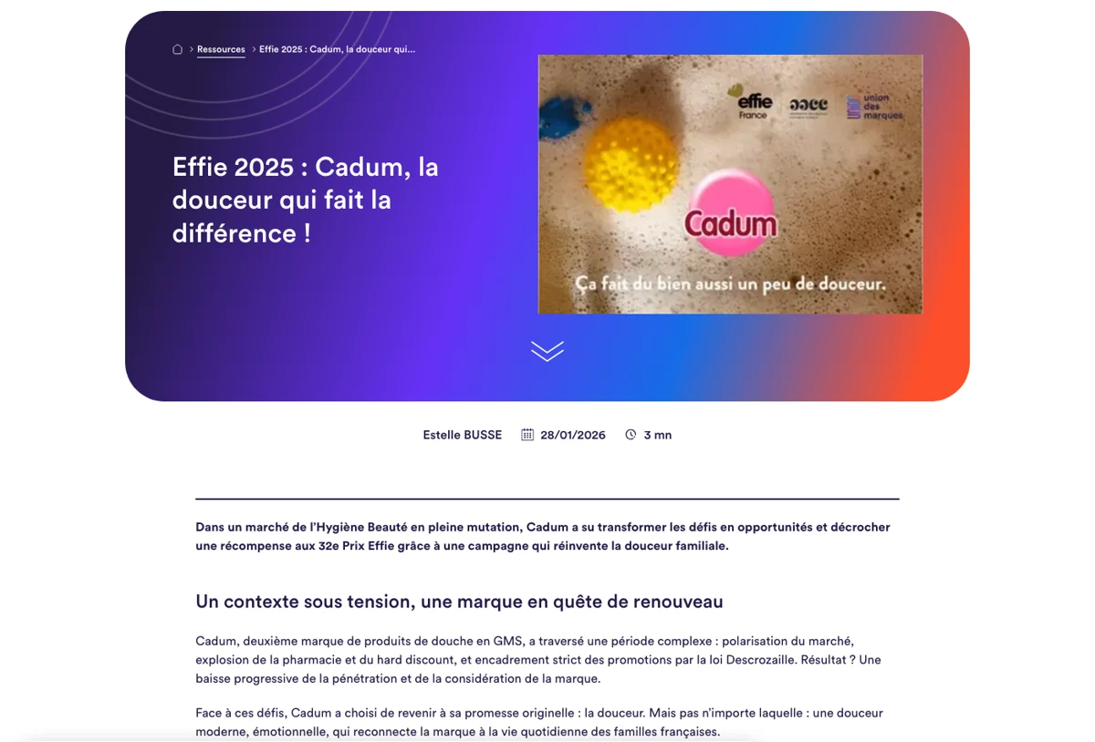 Page de l'Union des marques sur le cas Effie 2025 de Cadum : le contexte, le retour à la promesse originelle de douceur, la plateforme de marque en trois piliers